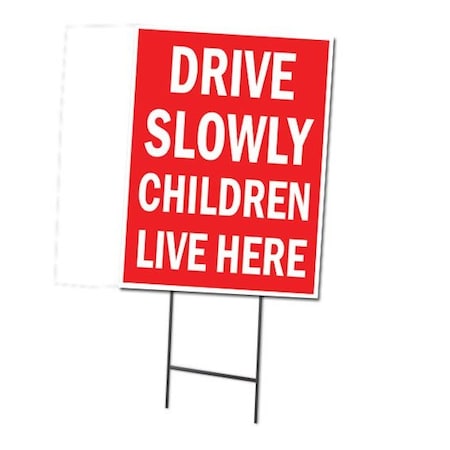 Signmission Drive Slowly Children Live Here Yard & Stake outdoor plastic window, 1216-Drive Slowly Children Live C-1216-DS-Drive Slowly Children Live
